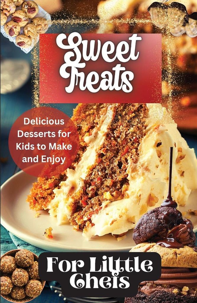 Sweet Treats For Little Chefs