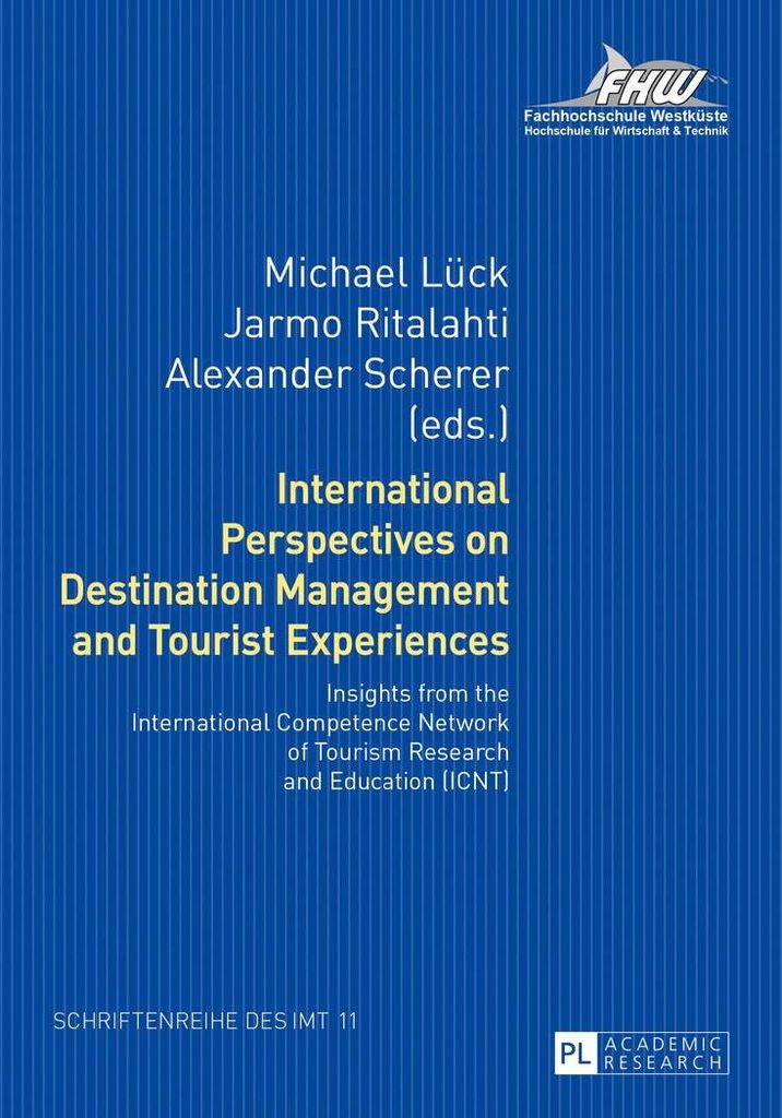 International Perspectives on Destination Management and Tourist Experiences
