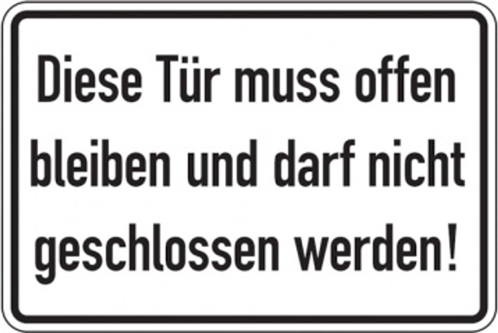 Dreifke Türschild, Diese Tür muss offen bleiben..., 200 x 300 mm, Folie selb...