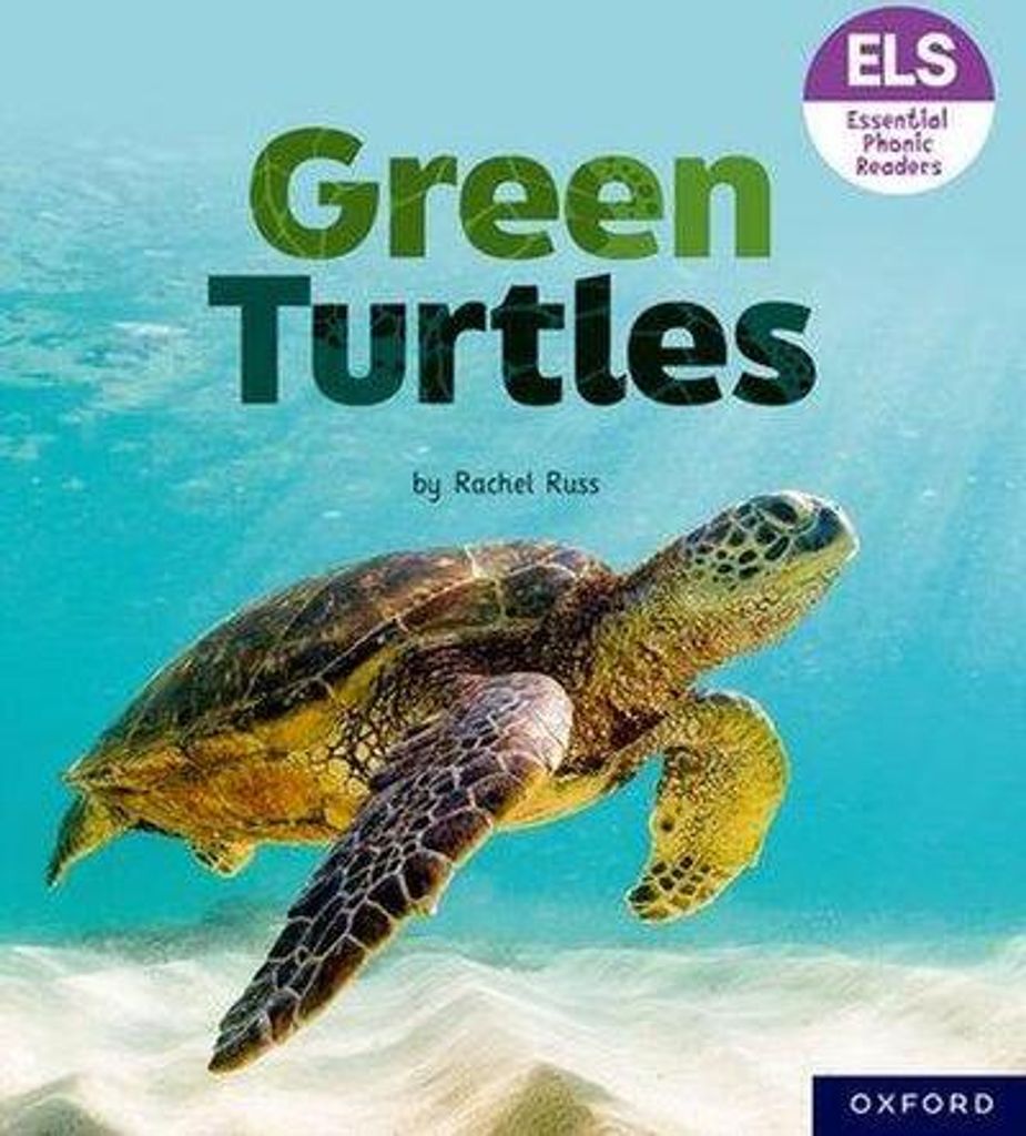 Essential Letters and Sounds: Essential Phonic Readers: Oxford Reading Level 4: Green Turtles