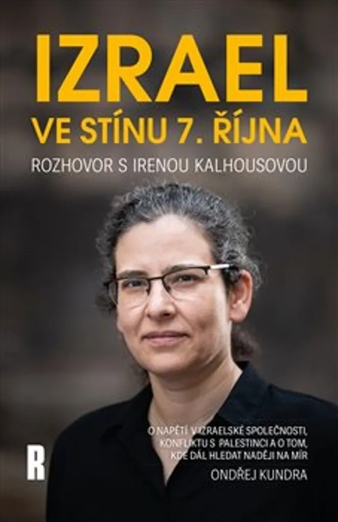 Essai géopolitique Israël à l'ombre du 7 octobre d'Ondřej Kundra neuf