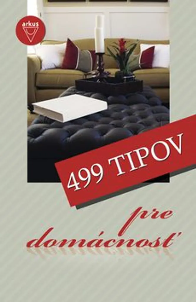 499 Astuces Maison : Guide Complet et Illustré avec Solutions Faciles