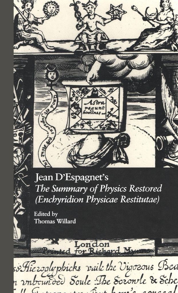 Jean D'Espagnet's The Summary of Physics Restored (Enchyridion Physicae Restitutae)