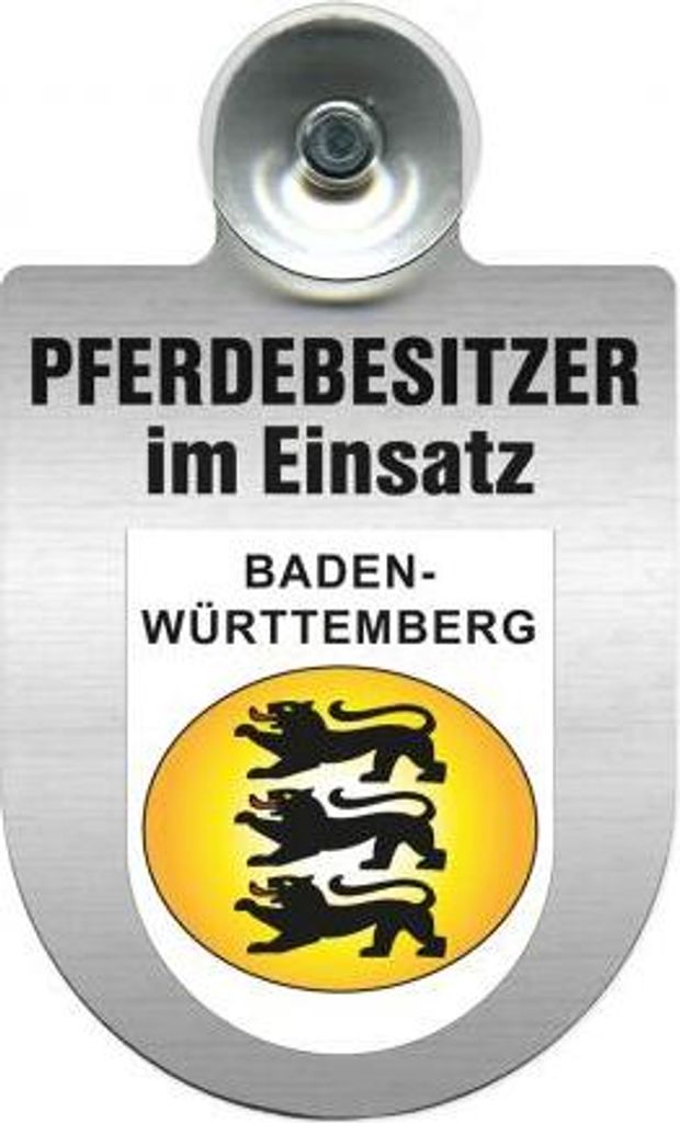 Einsatzschild mit Saugnapf - Pferdebesitzer im Einsatz - 393830 incl. Regionenwappen nach Wahl Color - Region Baden-Württemberg