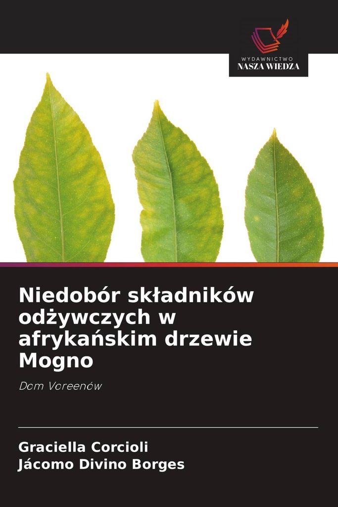 Niedobór sk¿adników od¿ywczych w afryka¿skim drzewie Mogno