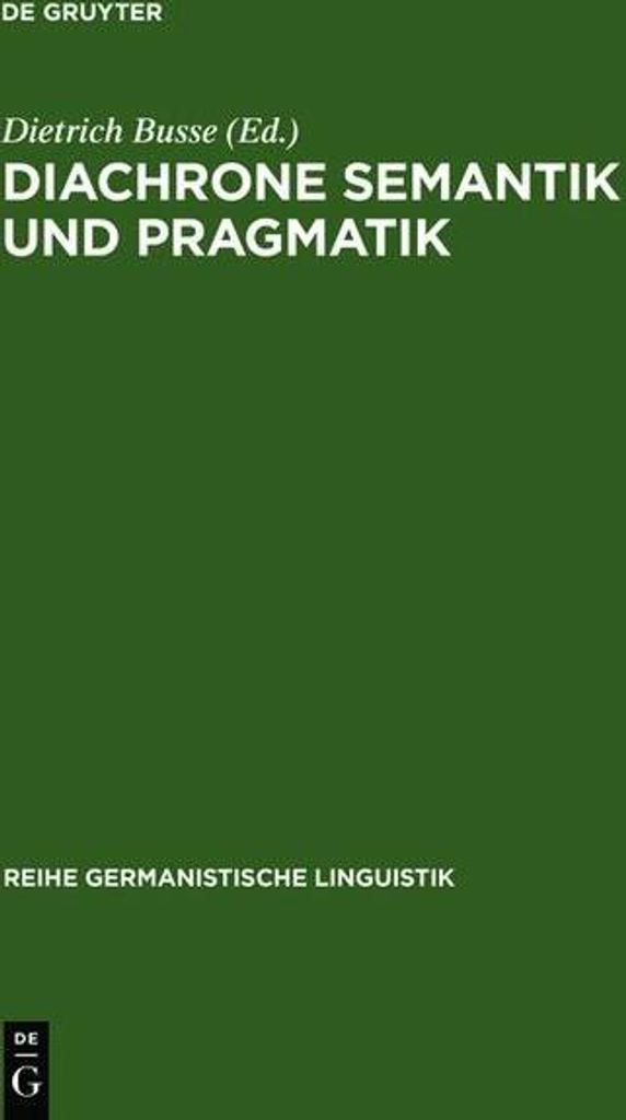 Diachrone Semantik und Pragmatik