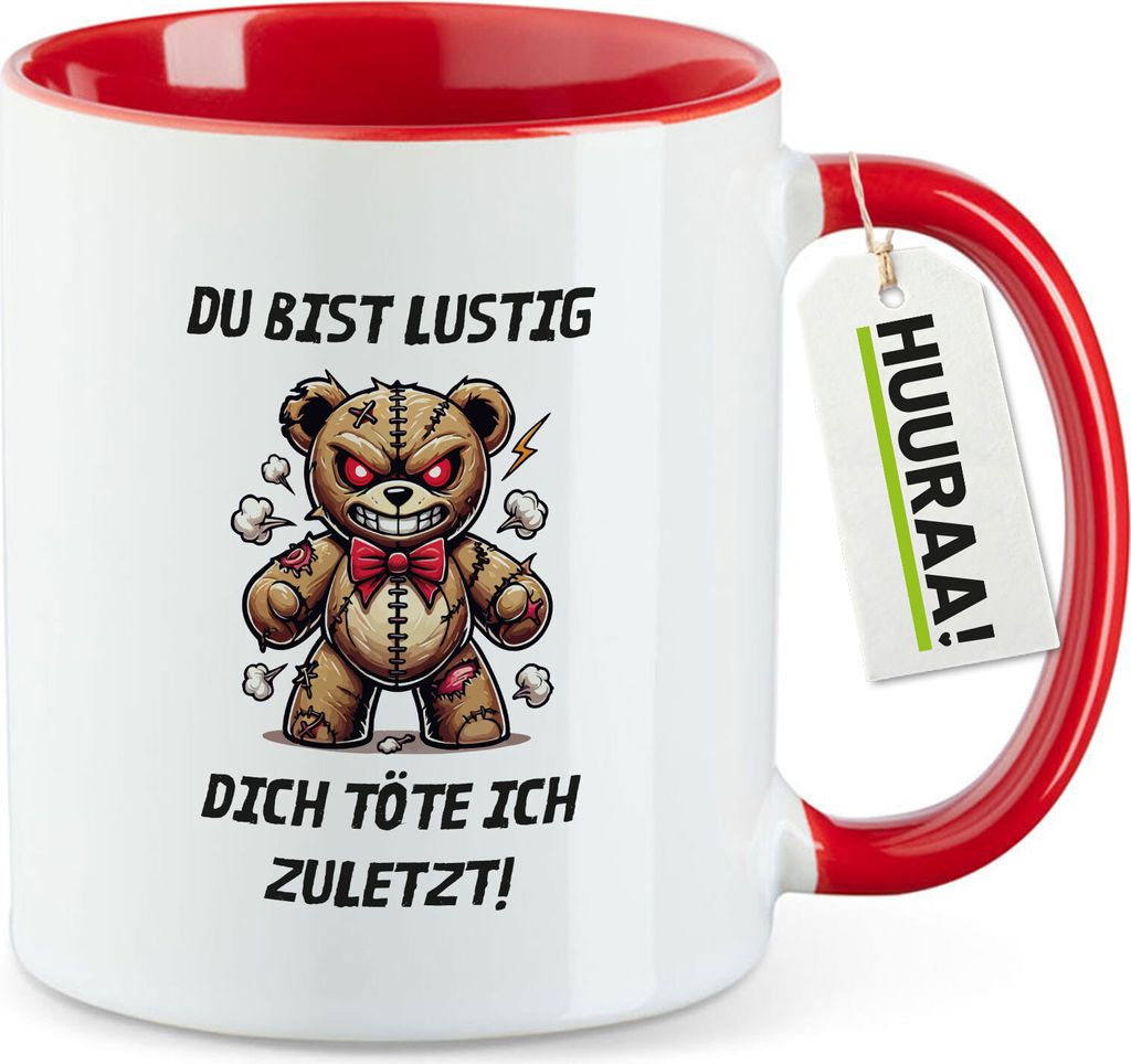Huuraa Kaffeetasse Du bist lustig dich töte ich zuletzt Monster Teddy 330ml Rot Keramik Kaffeebecher Geschenkidee