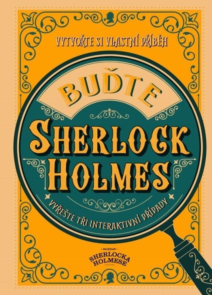Buďte Sherlock Holmes | Richard Wolfrik Galland