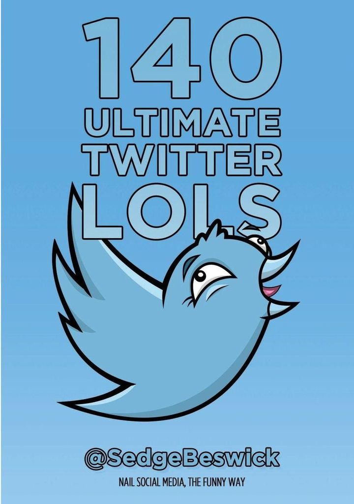 140 Ultimate Twitter LOLs