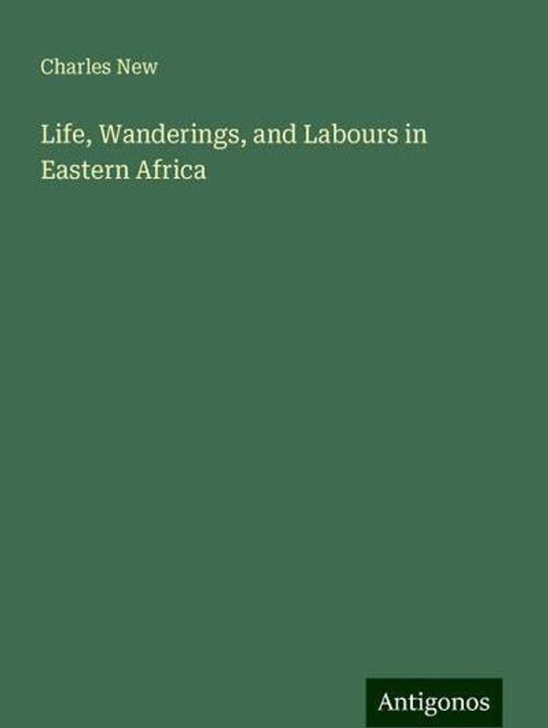 Leben, Wanderschaft und Arbeit im östlichen Afrika