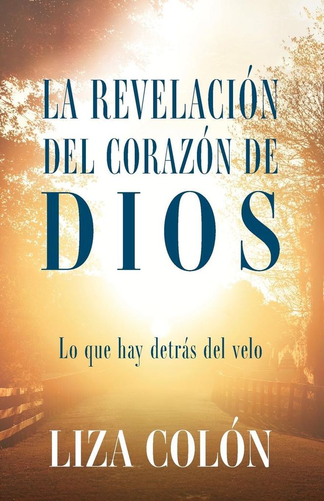 La Revelación Del Corazón De Dios
