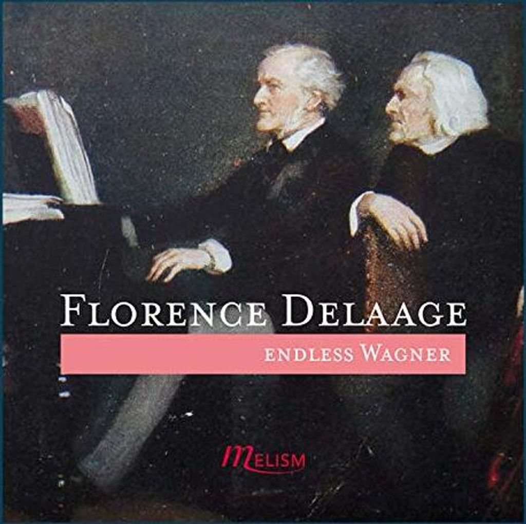 Florence Delaage - Florence Delaage: Endless Wagner CD