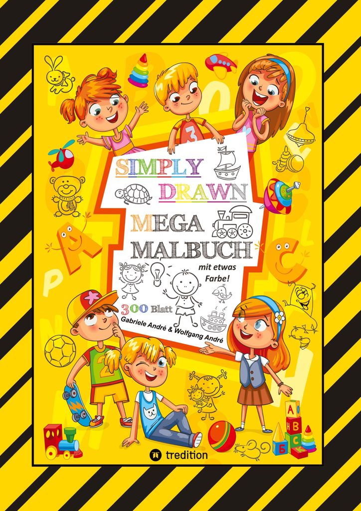 Mega Malbuch - 300 Seiten Mit Tollen Motiven - Super Einfach Zeichnen Lernen Und Üben - Mit Einigen Farbvorlagen