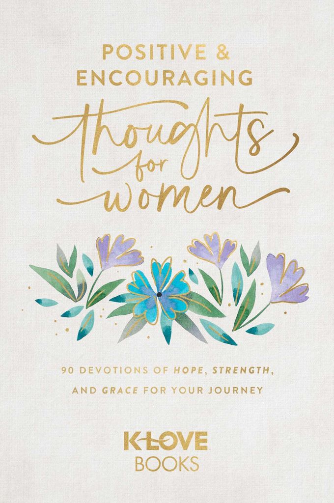 Positive and Encouraging Thoughts for Women