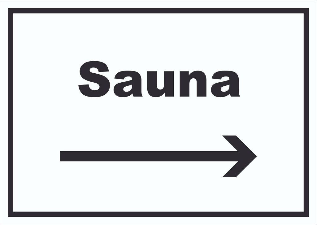 Sauna Schild mit Text und Richtungspfeil rechts Erholung Entspannung waagerecht A4 (210x297mm)