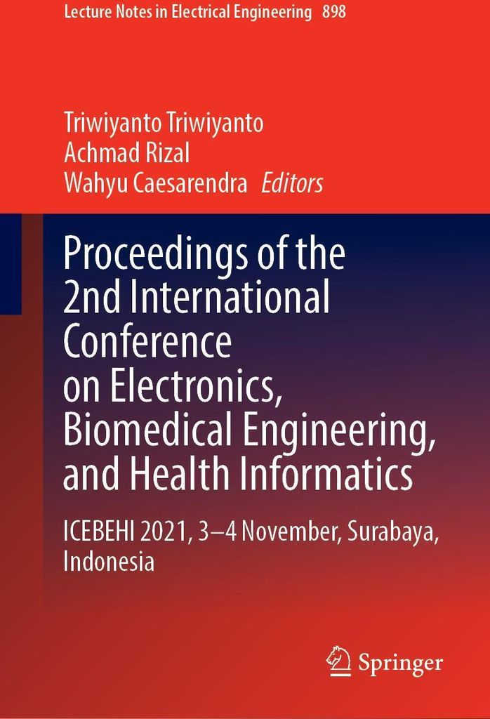 Proceedings of the 2nd International Conference on Electronics, Biomedical Engineering, and Health Informatics