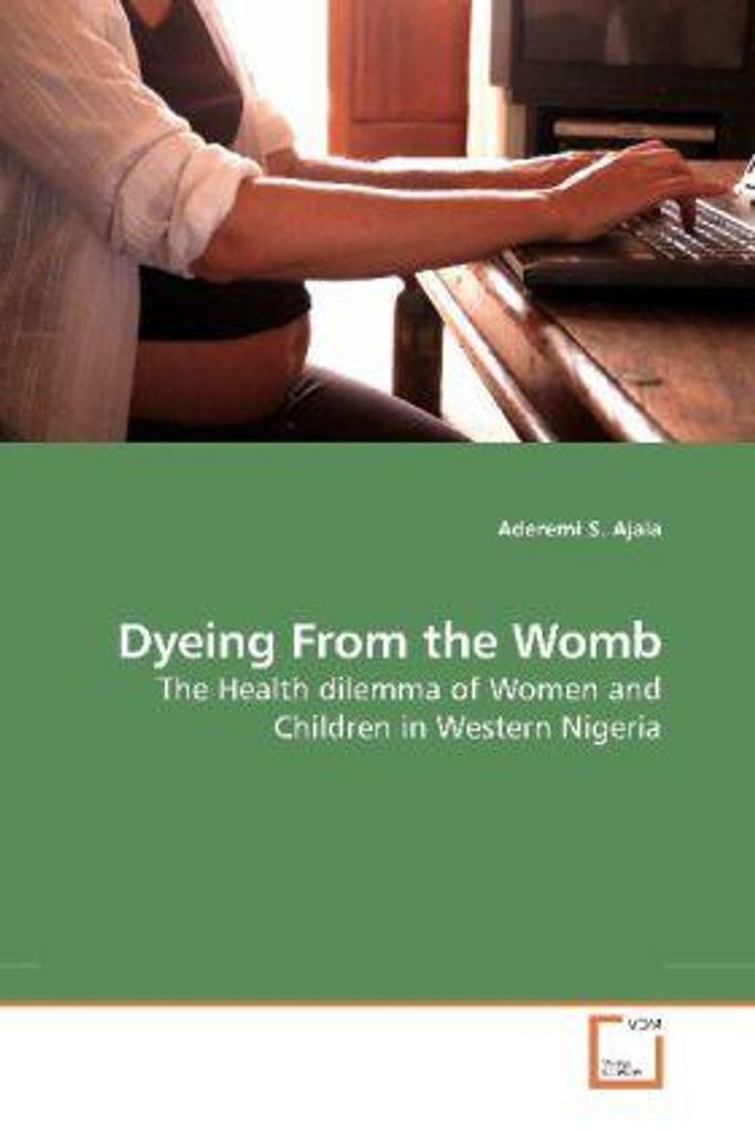 Dyeing From the Womb