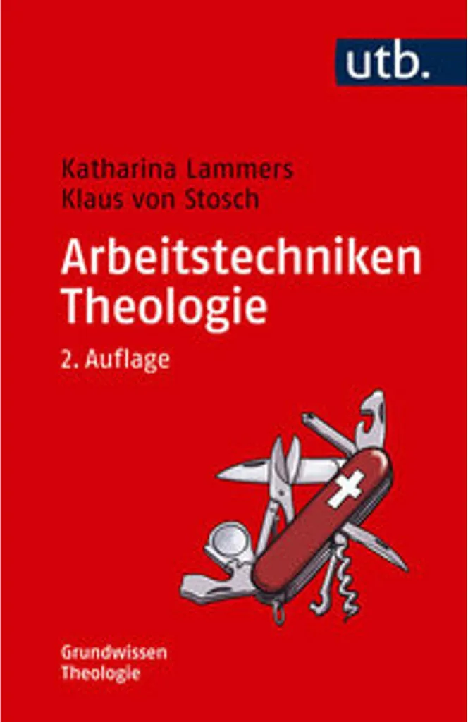 Arbeitstechniken Theologie : Guide complet des méthodes de recherche