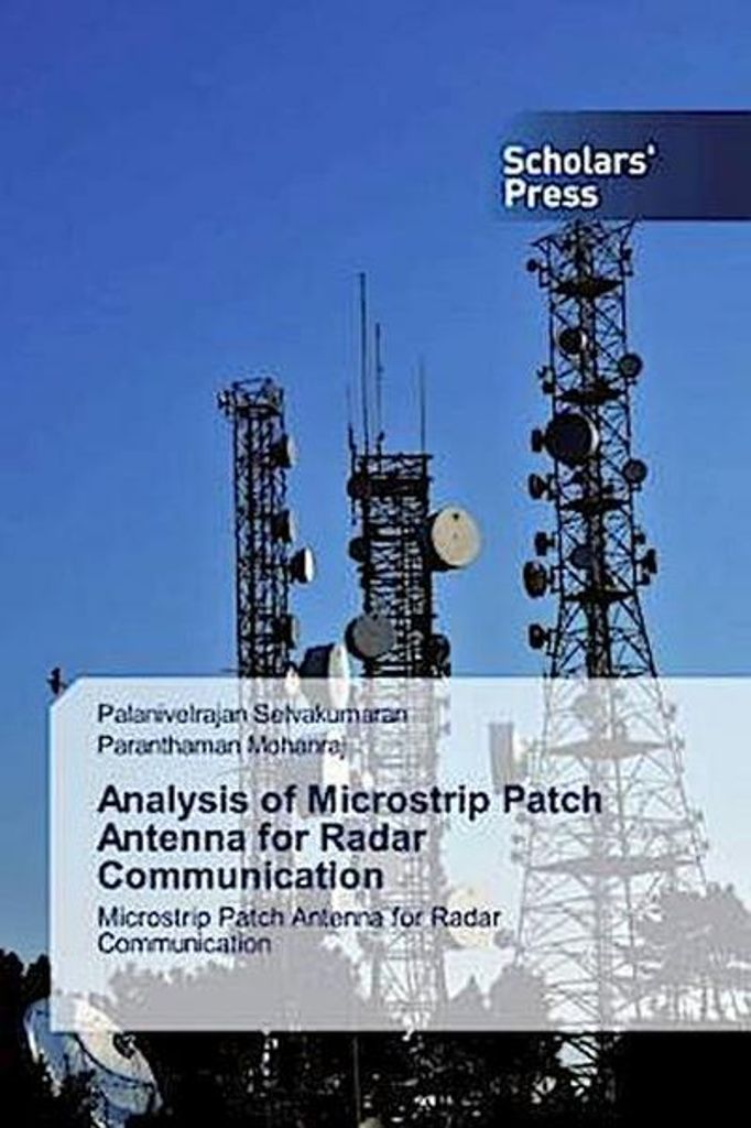Analysis of Microstrip Patch Antenna for Radar Communication