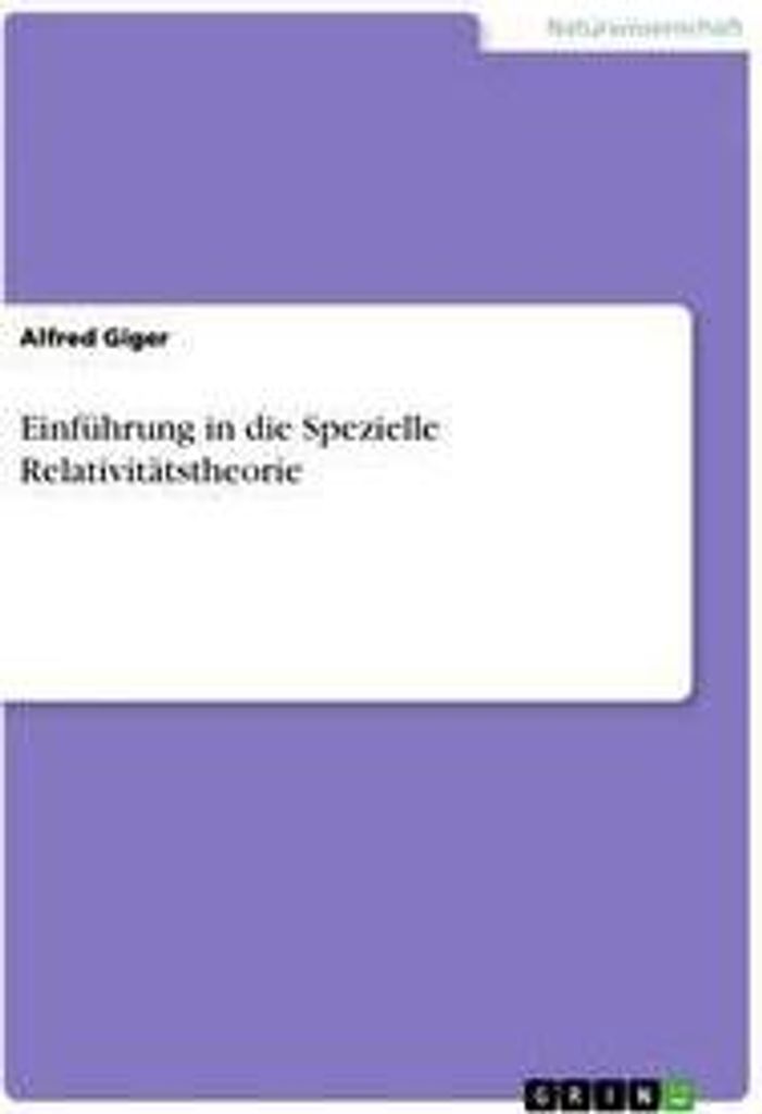 Einführung in die Spezielle Relativitätstheorie