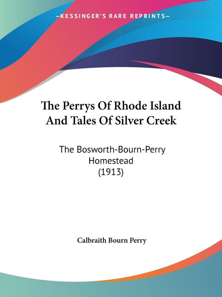 The Perrys Of Rhode Island And Tales Of Silver Creek