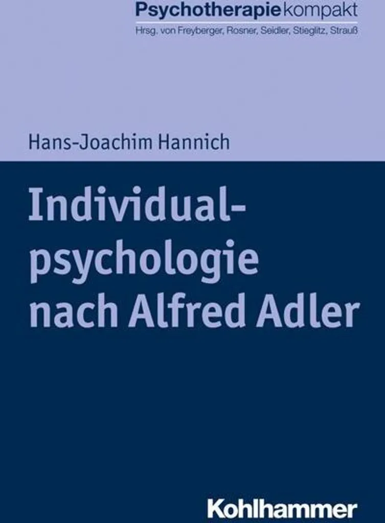 Manuel de Psychologie Individuelle Alfred Adler : Analyse et Théorie
