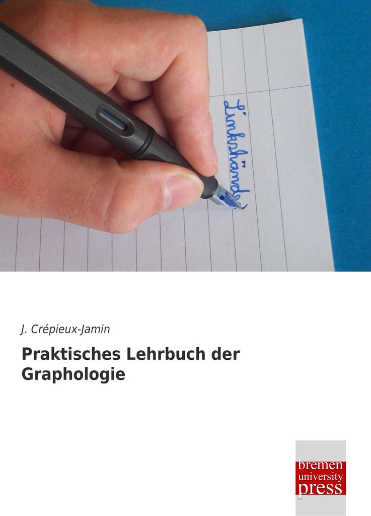 Praktisches Lehrbuch der Graphologie