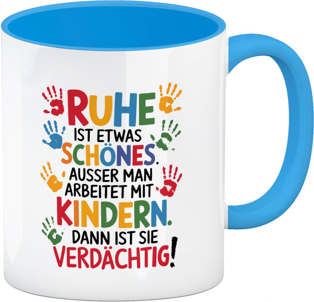 Ruhe mit Kindern ist schön, aber verdächtig Kaffeebecher in hellblau für