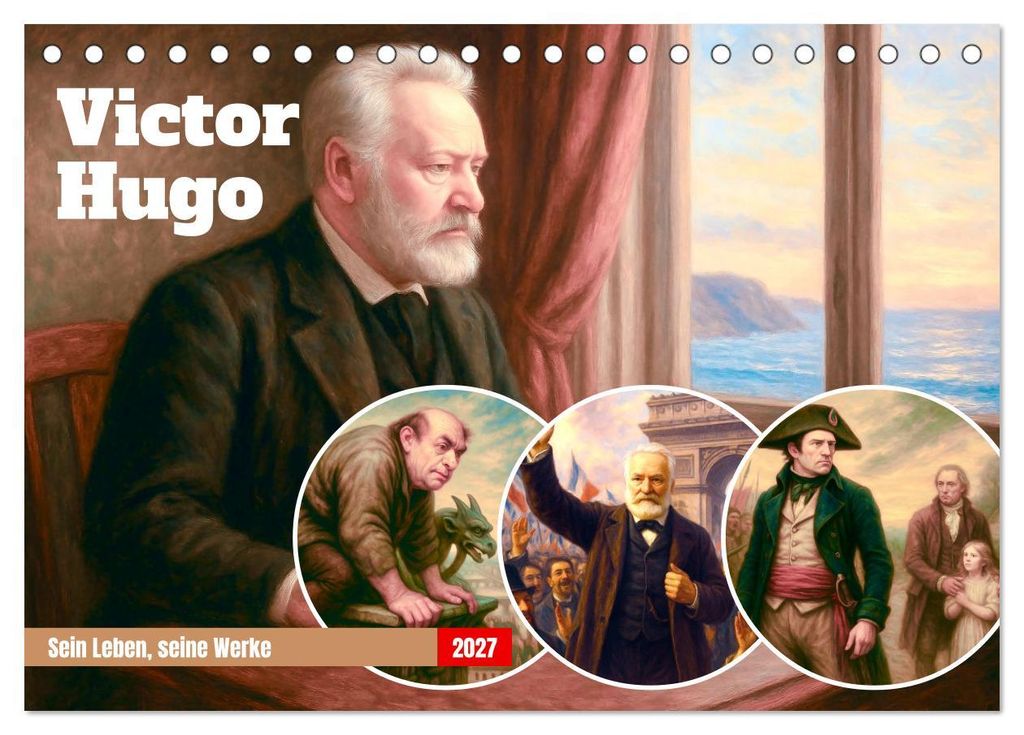 Victor Hugo (Tischkalender 2027 DIN A5 quer), CALVENDO Monatskalender