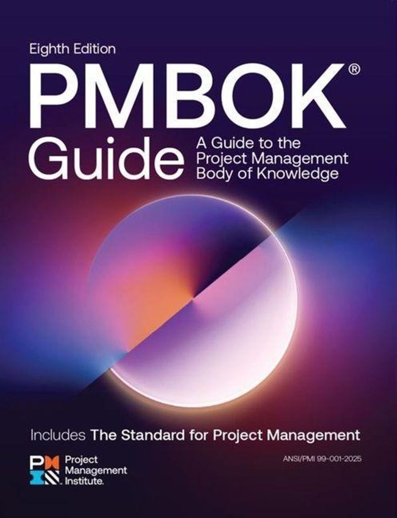 A Guide to the Project Management Body of Knowledge (Pmbok Guide) -- Eighth Edition and the Standard for Project Management