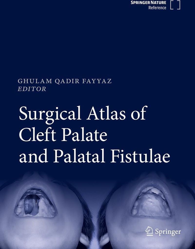 Surgical Atlas of Cleft Palate and Palatal Fistulae