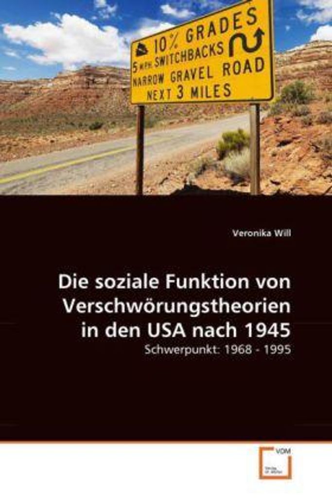 Will, V: Die soziale Funktion von Verschwörungstheorien in d