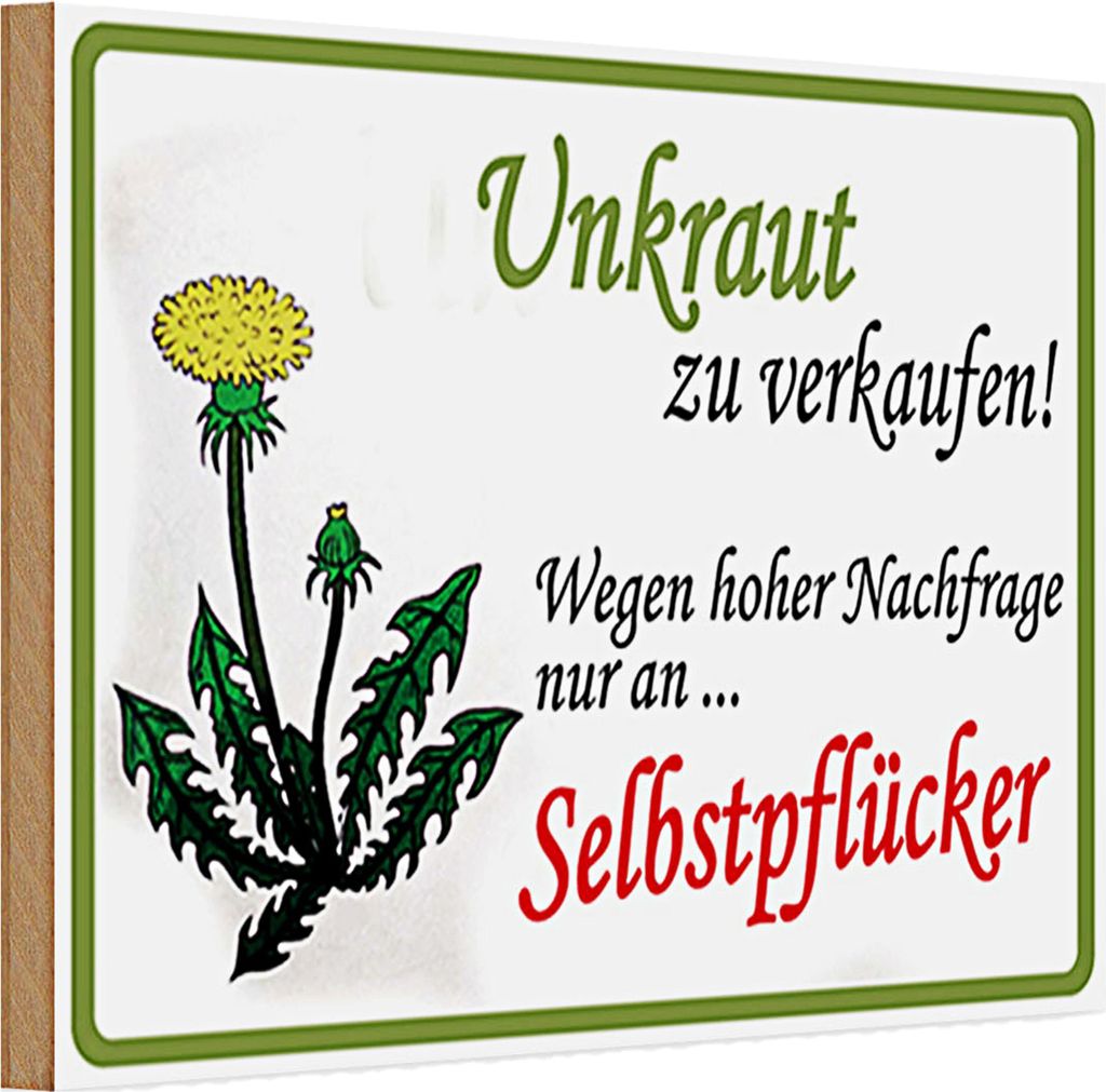 Holzschild Spruch 30x20cm Unkraut verkaufen Selbstpfücker