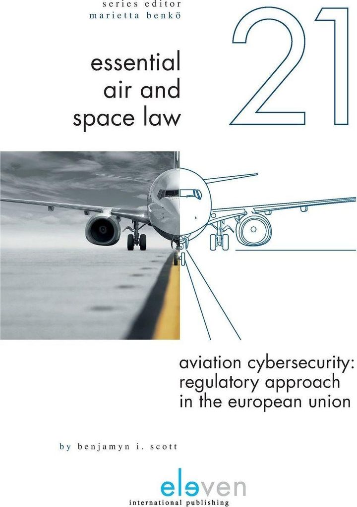 Aviation Cybersecurity: Regulatory Approach in the ... Book