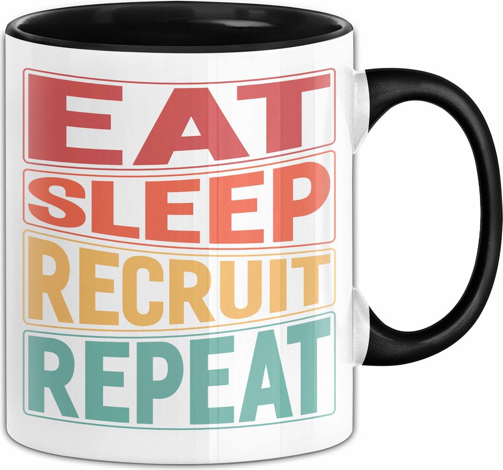 Recuiting Tasse Geschenk Eat Sleep Recruit Repeat Produktbild 