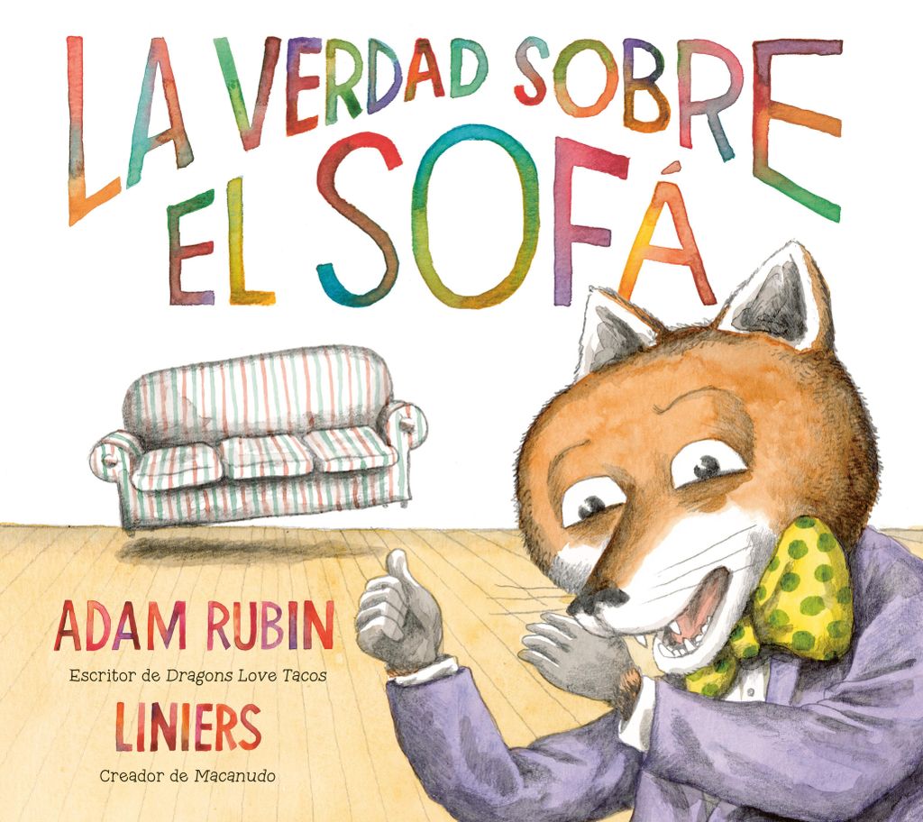 La Verdad Sobre El Sofá (the Truth about the Couch Spanish Edition)