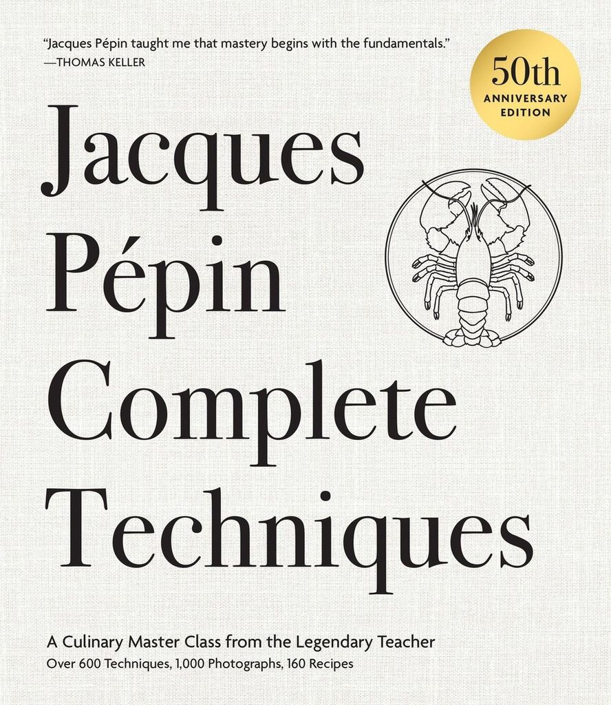 Jacques Pépin: „Complete Techniques“ – Ausgabe zum 50-jährigen Jubiläum