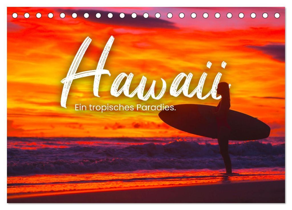 Hawaii - Ein tropisches Paradies. (Tischkalender 2027 DIN A5 quer), CALVENDO Monatskalender