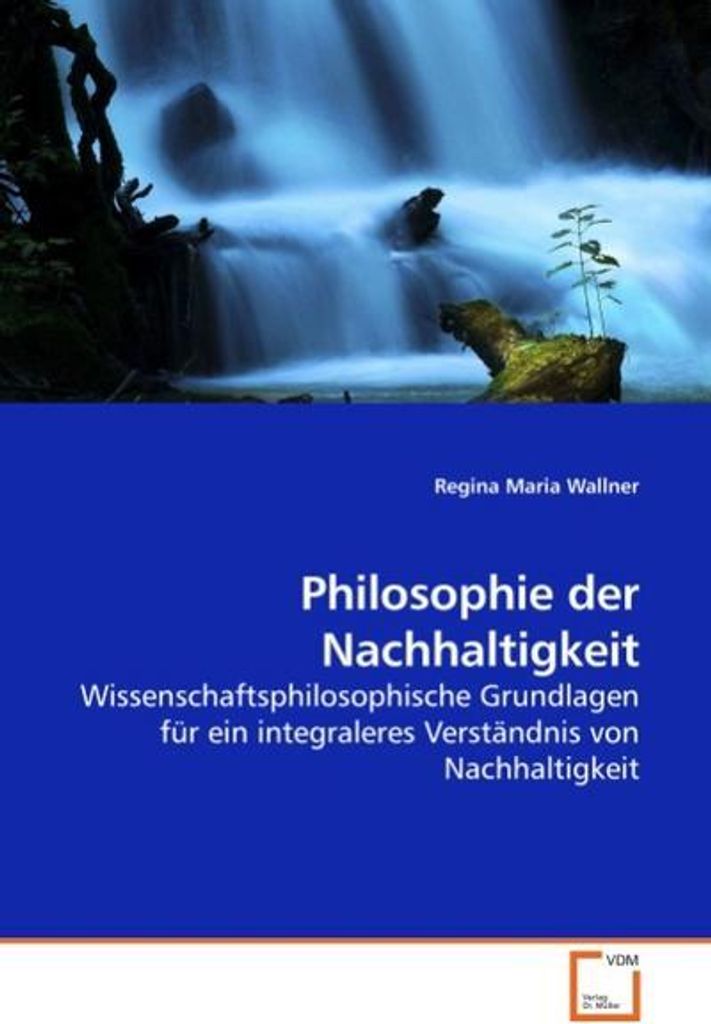 Wallner, R: Philosophie der Nachhaltigkeit