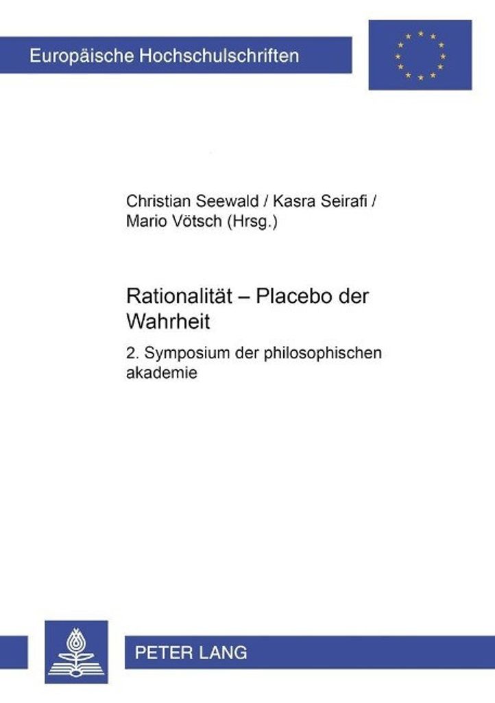 Rationalität - Placebo der Wahrheit