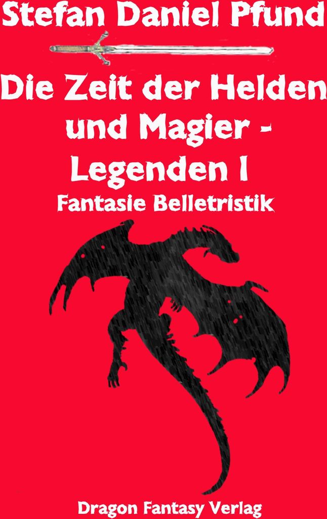 Die Zeit der Helden und Magier I