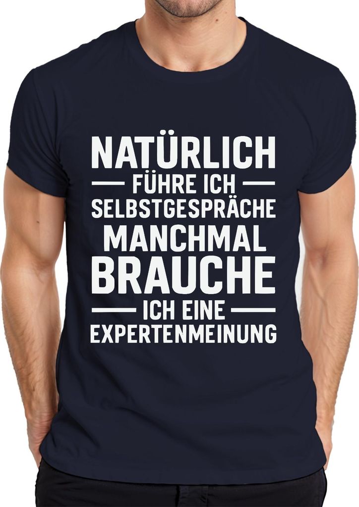 Natürlich führe ich Selbstgespräche lustig sarkastisch geschenk Herren T-Shirt, Navy, XL