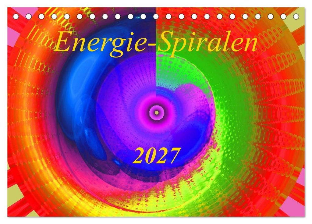 Energie-Spiralen 2027 (Tischkalender 2027 DIN A5 quer), CALVENDO Monatskalender
