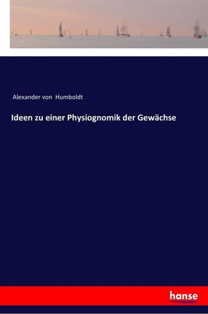 Ideen zu einer Physiognomik der Gewächse