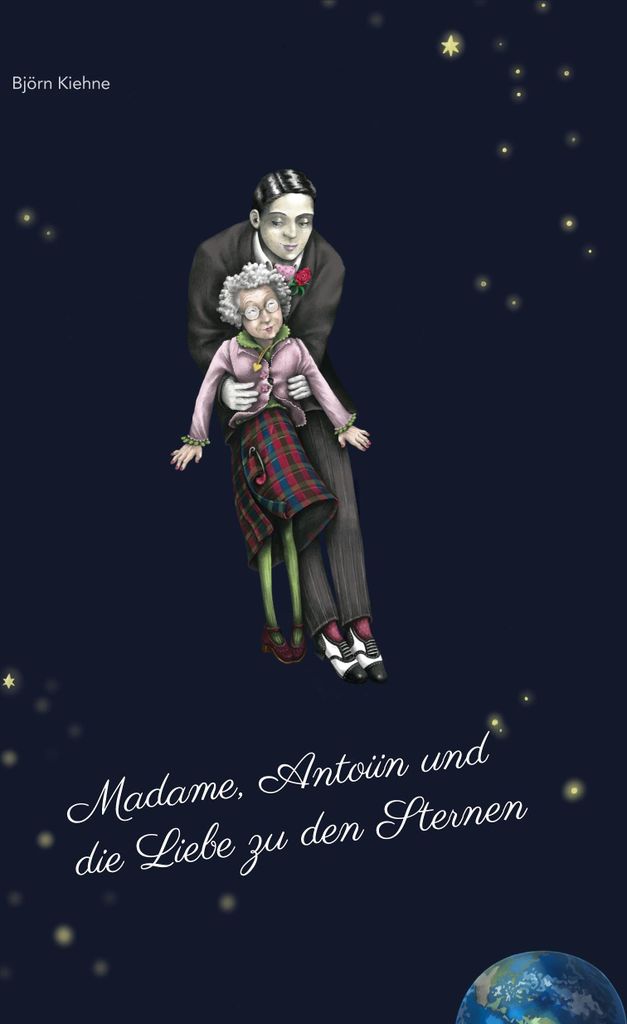 Madame, Antoiin und die Liebe zu den Sternen