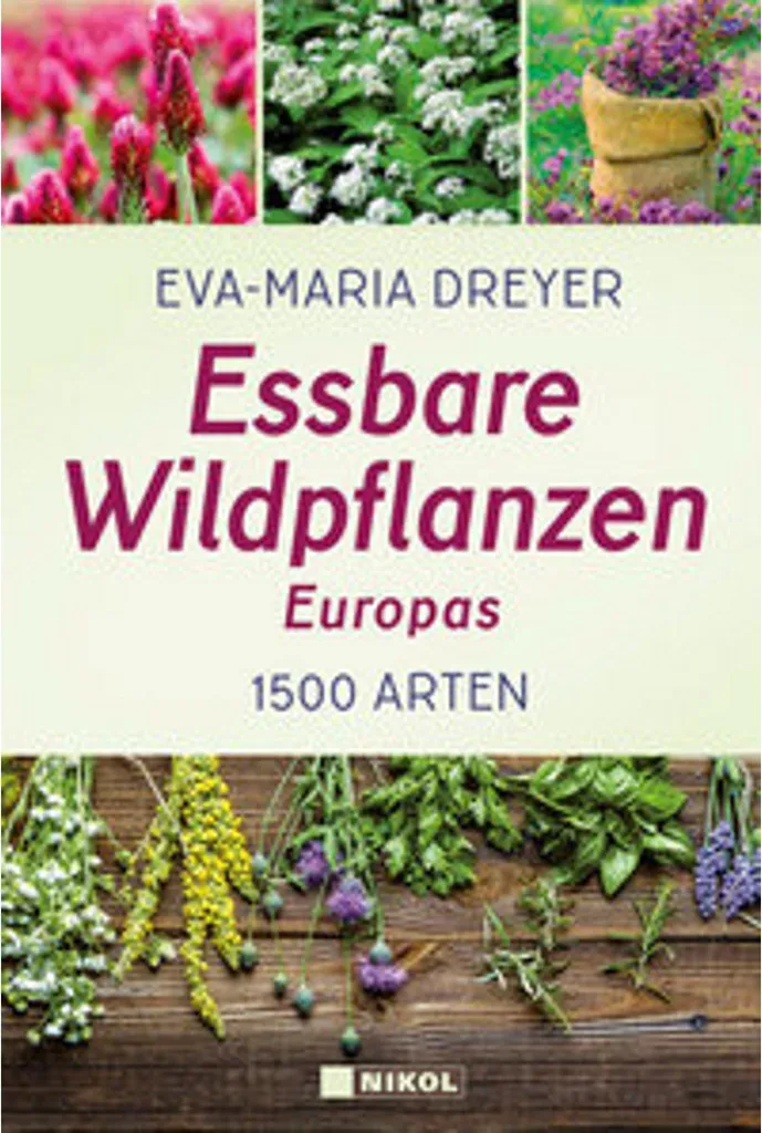 Plantes Sauvages Comestibles : Guide Illustré Essbare Wildpflanzen