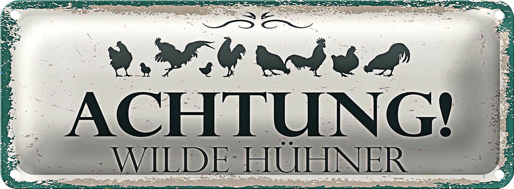 Blechschild Spruch Achtung Wilde Hühner 27x10cm Dekoration