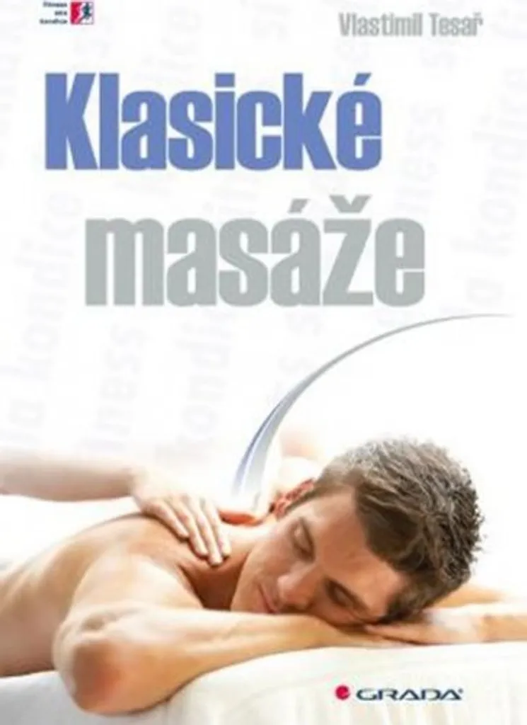 Méthode de Massage Classique de Vlastimil Tesař Illustrations et Protocoles