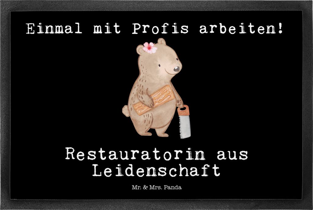 Mr. & Mrs. Panda Schmutzfangmatte Restauratorin Leidenschaft 50 x 75 cm - Schwarz - Geschenk, abstreifer, Schmutzmatte, fußmatte, Fussmatte, boden...