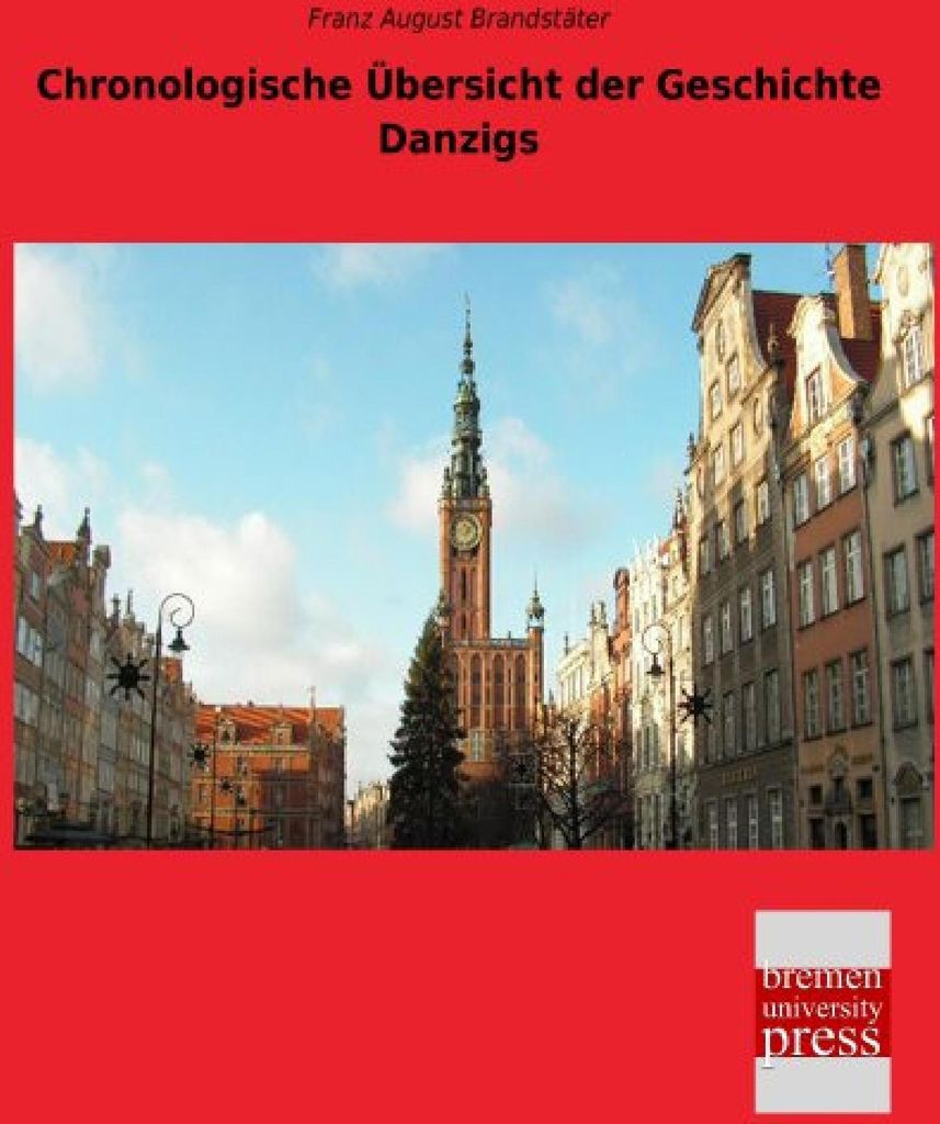 Chronologische Übersicht der Geschichte Danzigs